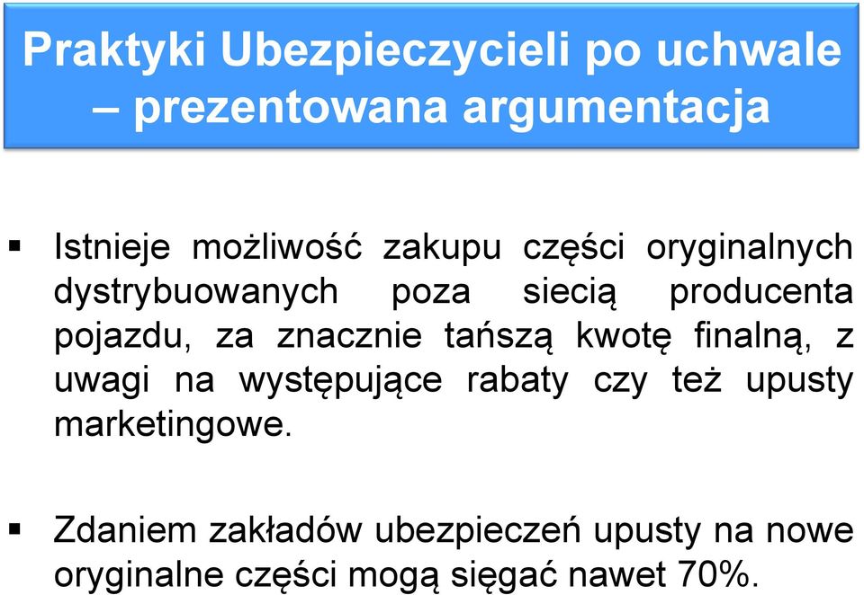 znacznie tańszą kwotę finalną, z uwagi na występujące rabaty czy też upusty