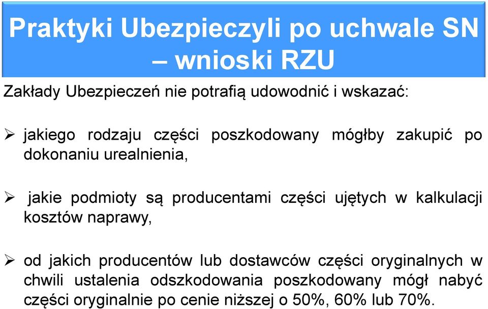 producentami części ujętych w kalkulacji kosztów naprawy, od jakich producentów lub dostawców części