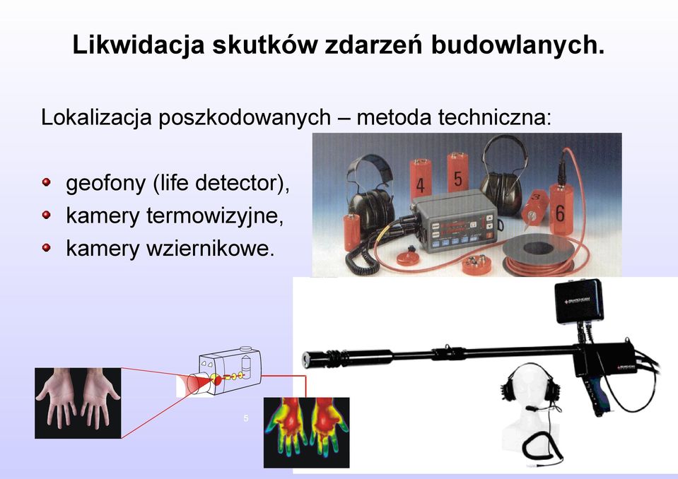 Lokalizacja poszkodowanych metoda