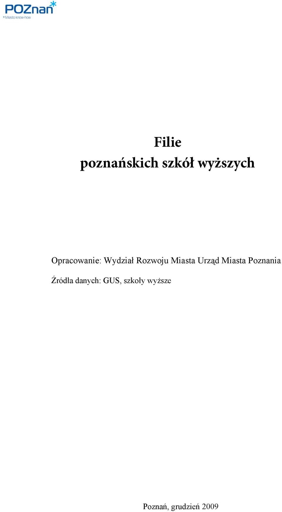 Urząd Miasta Poznania Źródła