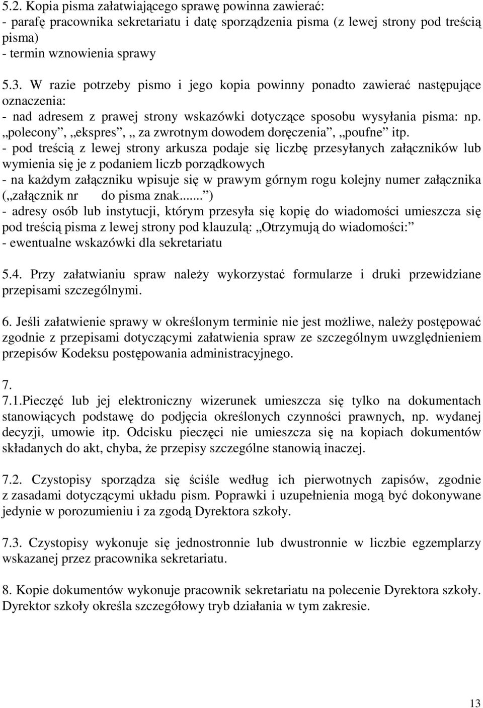 polecony, ekspres, za zwrotnym dowodem doręczenia, poufne itp.