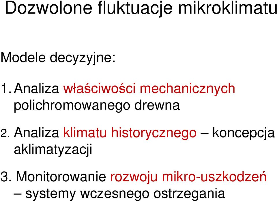 Analiza klimatu historycznego koncepcja aklimatyzacji 3.