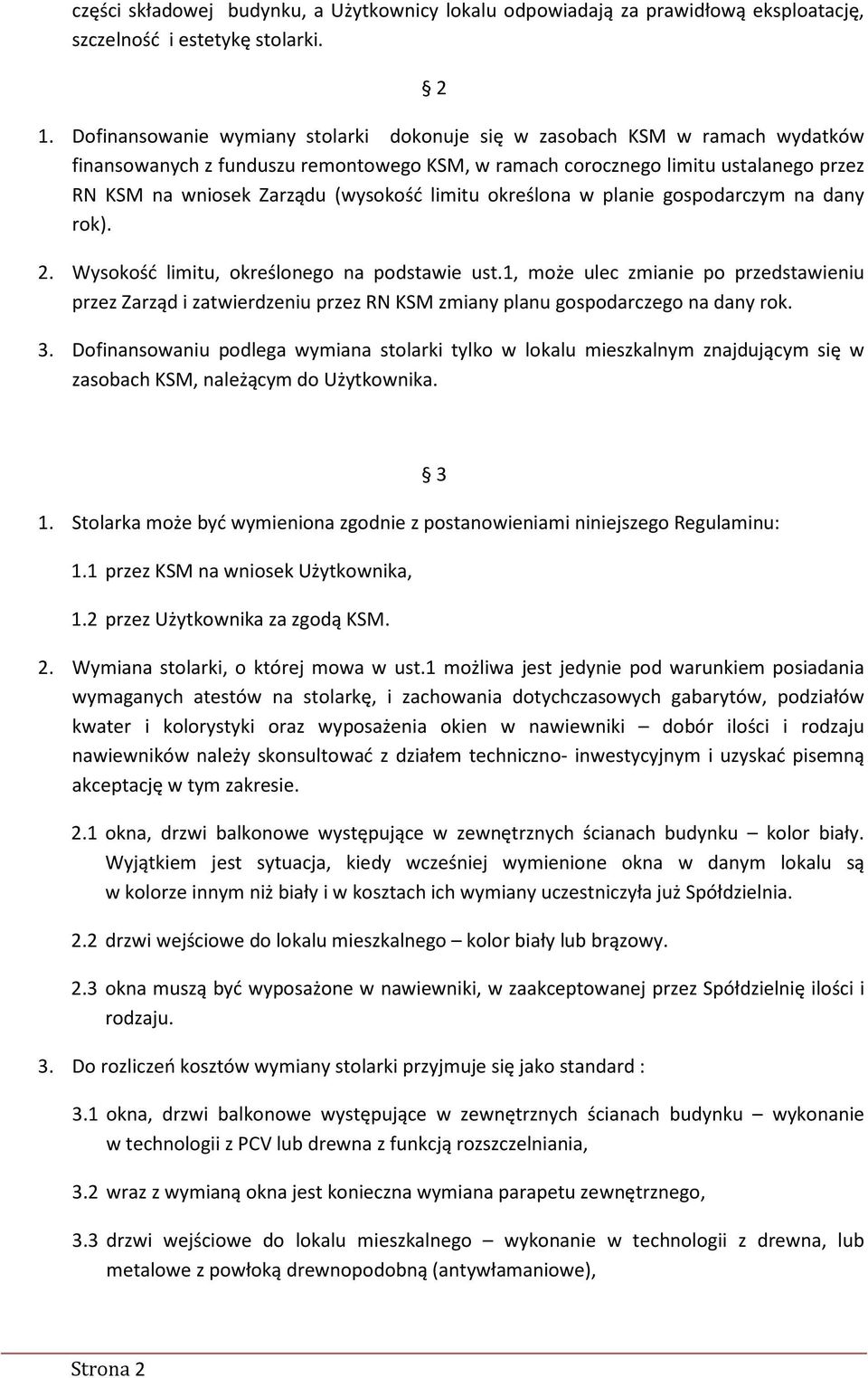 limitu określona w planie gospodarczym na dany rok). 2. Wysokość limitu, określonego na podstawie ust.