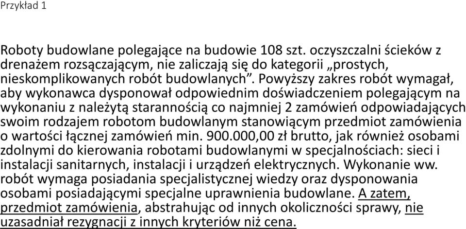 budowlanym stanowiącym przedmiot zamówienia o wartości łącznej zamówień min. 900.