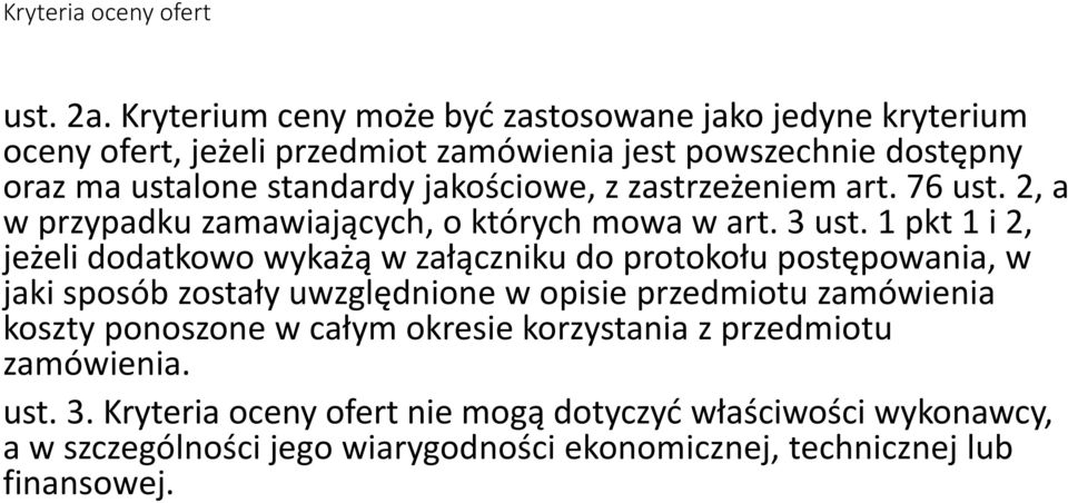 jakościowe, z zastrzeżeniem art. 76 ust. 2, a w przypadku zamawiających, o których mowa w art. 3 ust.