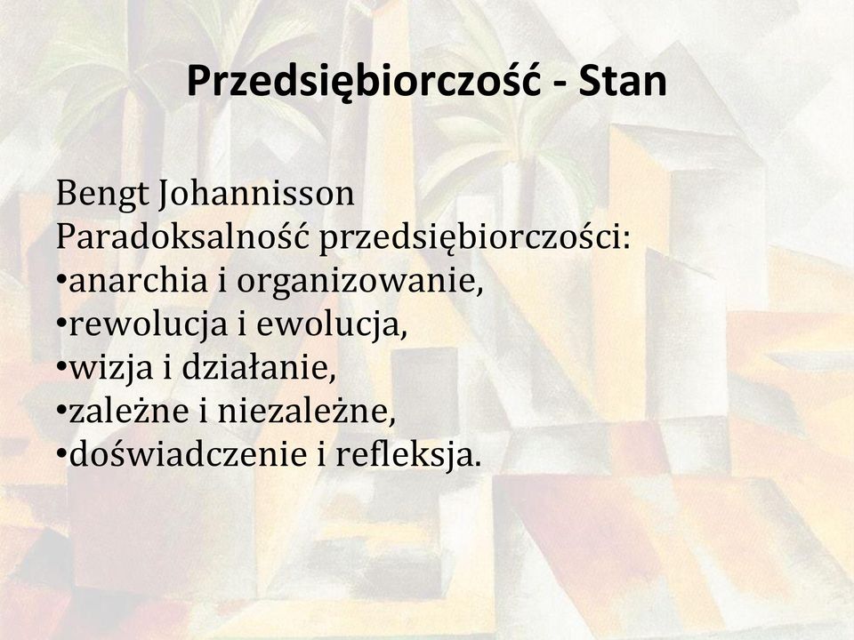 organizowanie, rewolucja i ewolucja,