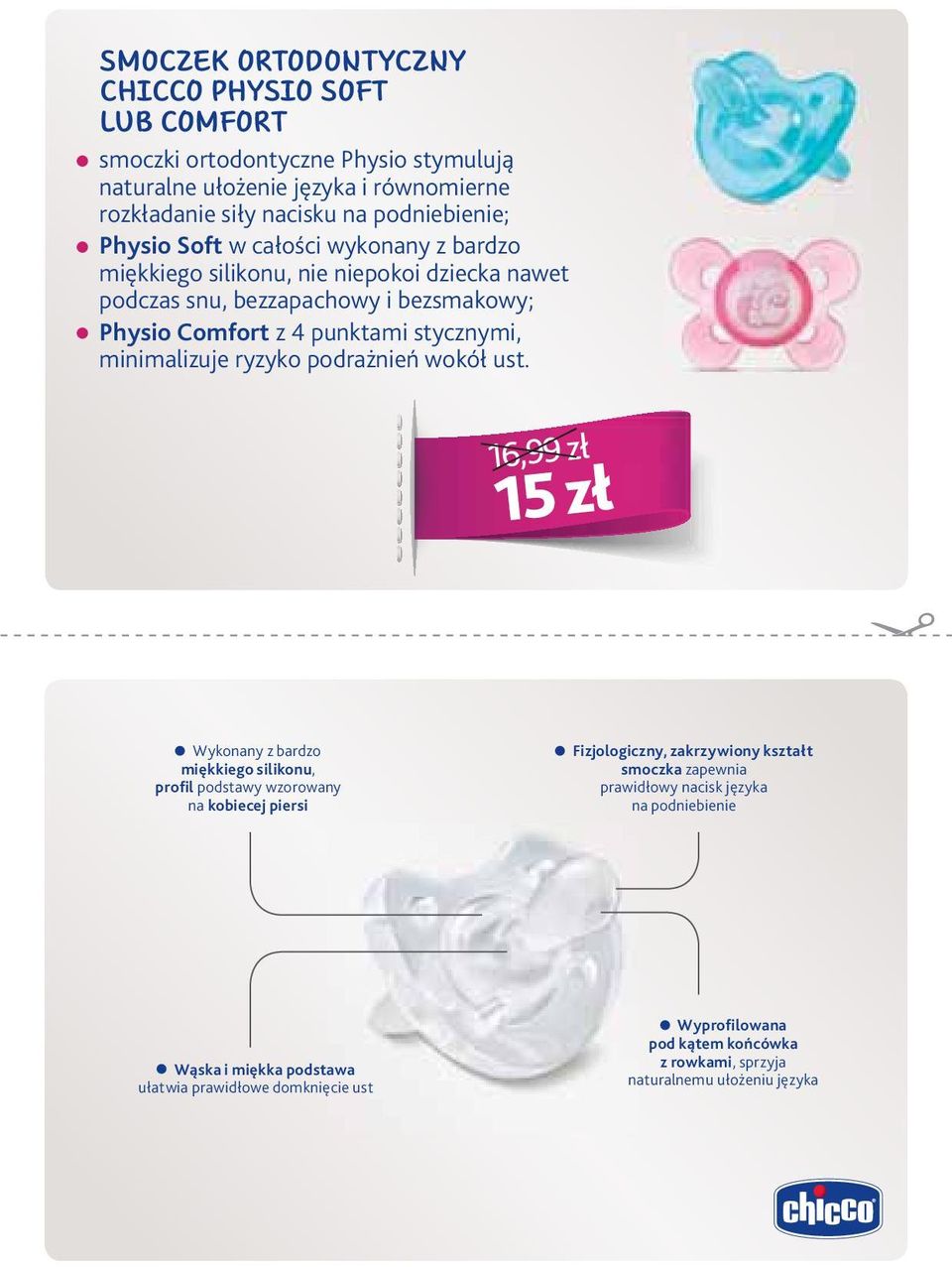 minimalizuje ryzyko podrażnień wokół ust.