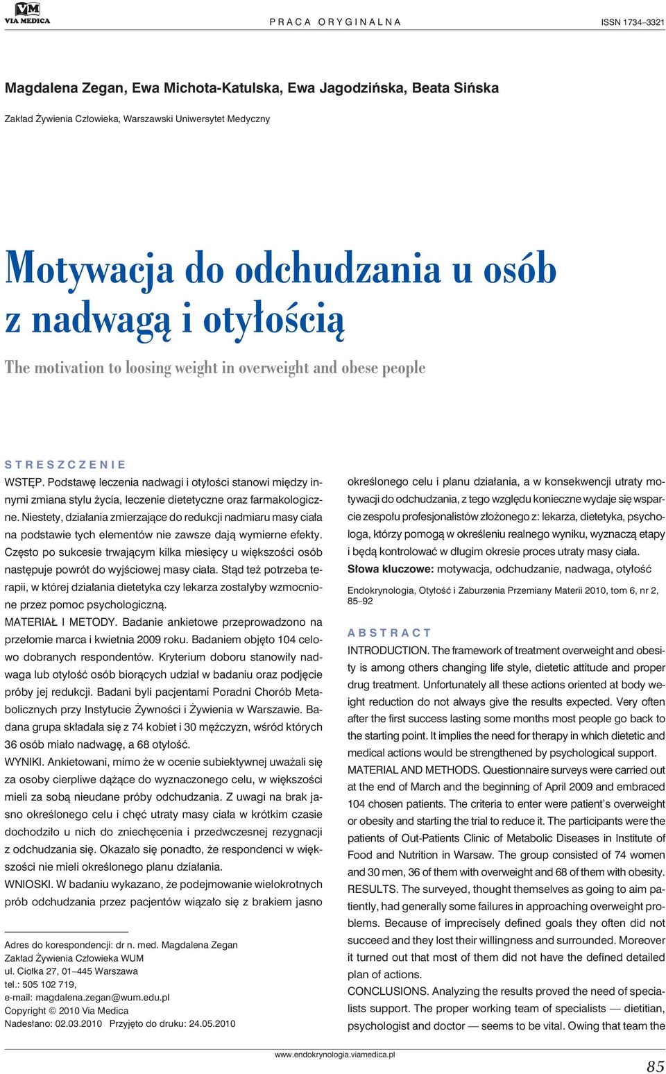 Podstawę leczenia nadwagi i otyłości stanowi między innymi zmiana stylu życia, leczenie dietetyczne oraz farmakologiczne.