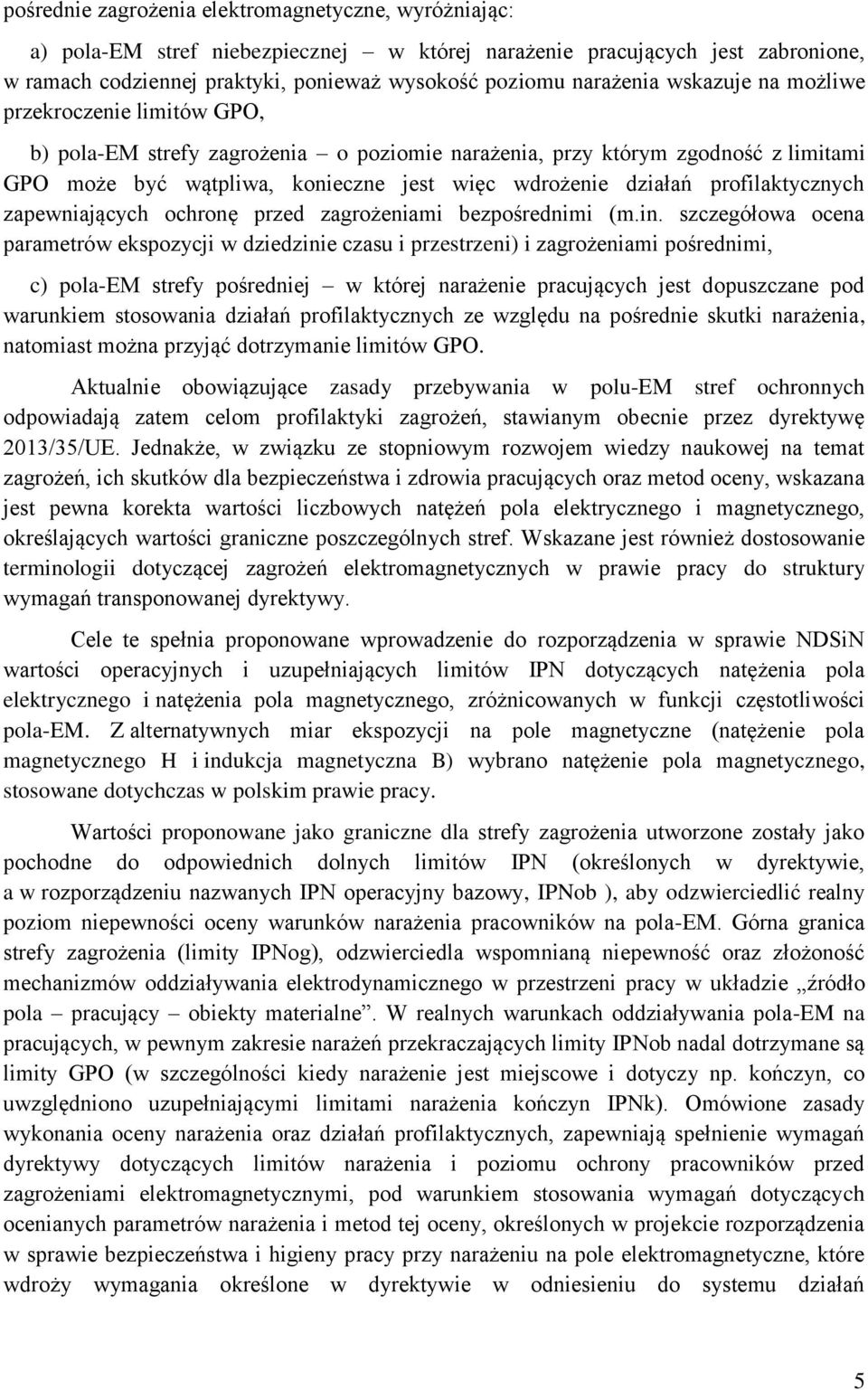 profilaktycznych zapewniających ochronę przed zagrożeniami bezpośrednimi (m.in.