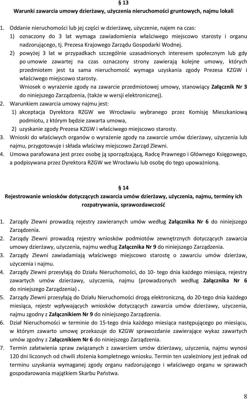 Prezesa Krajowego Zarządu Gospodarki Wodnej.