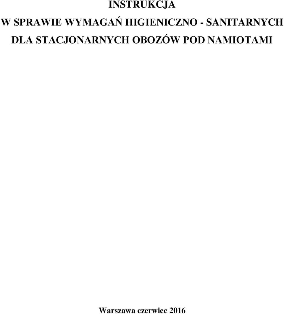 DLA STACJONARNYCH OBOZÓW POD