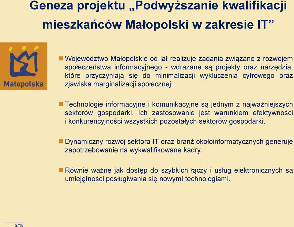 Technologie informacyjne i komunikacyjne są jednym z najważniejszych sektorów gospodarki.