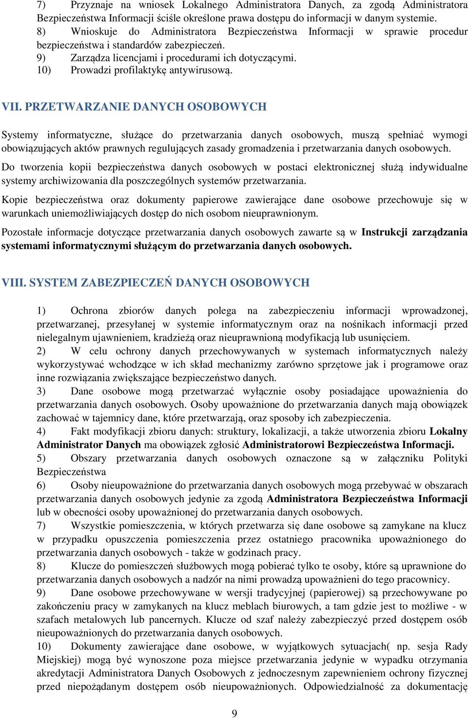 10) Prowadzi profilaktykę antywirusową. VII.