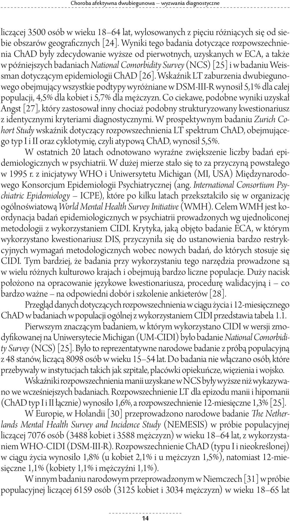 Weissman dotyczącym epidemiologii ChAD [26].