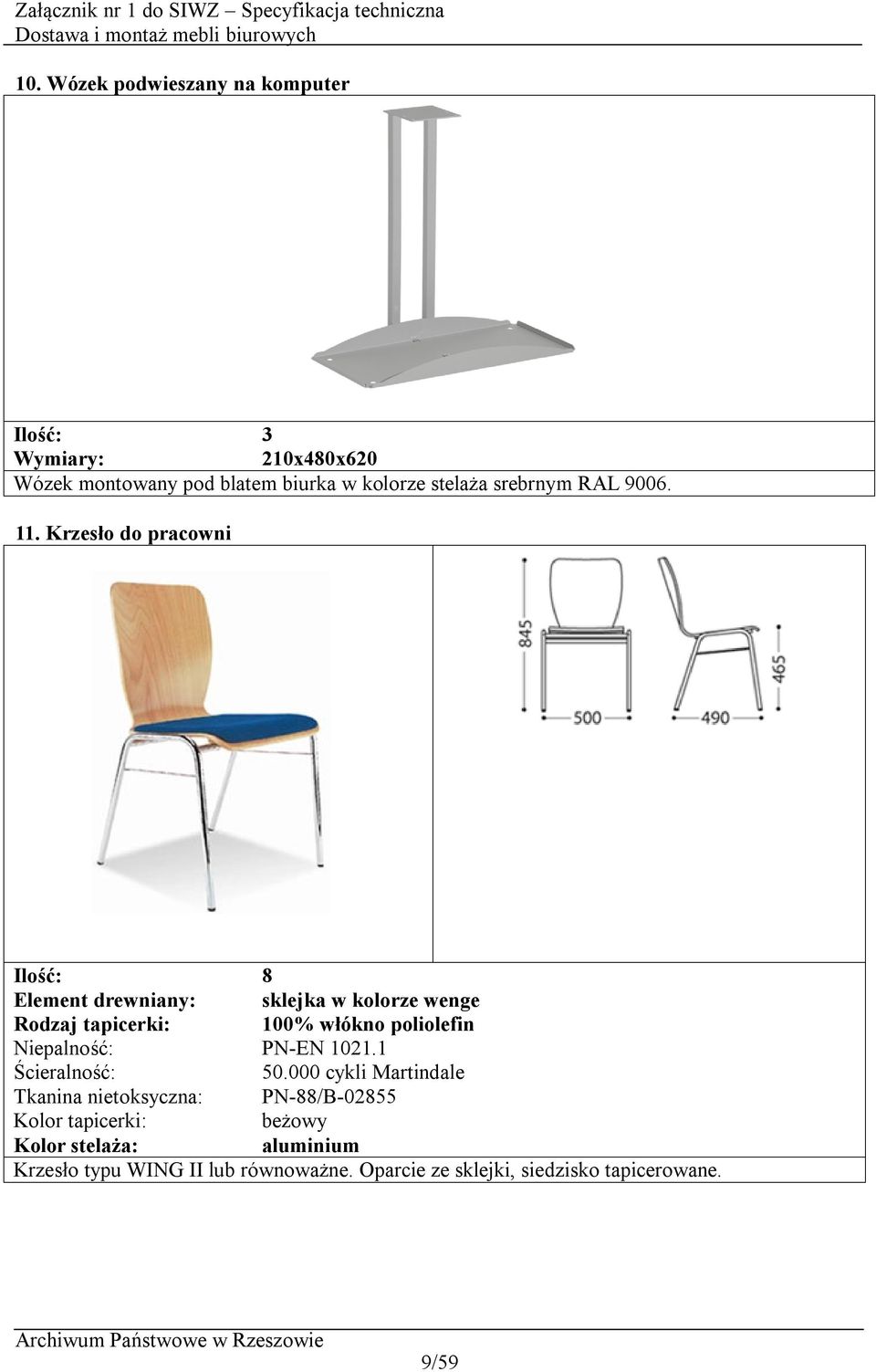 Krzesło do pracowni Ilość: 8 Element drewniany: sklejka w kolorze wenge Rodzaj tapicerki: 100% włókno poliolefin
