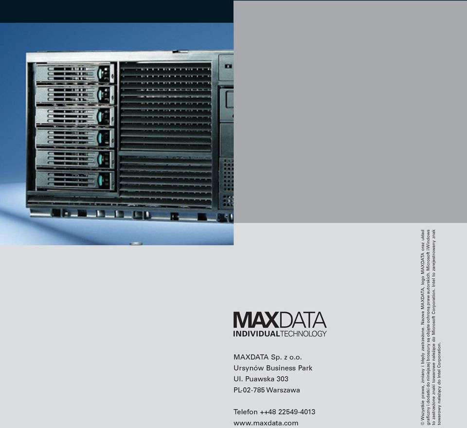 Nazwa MAXDATA, logo MAXDATA oraz uk³ad graficzny i dodatki do niniejszej broszury s¹ objête ochron¹ praw
