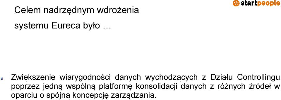 Controllingu poprzez jedną wspólną platformę