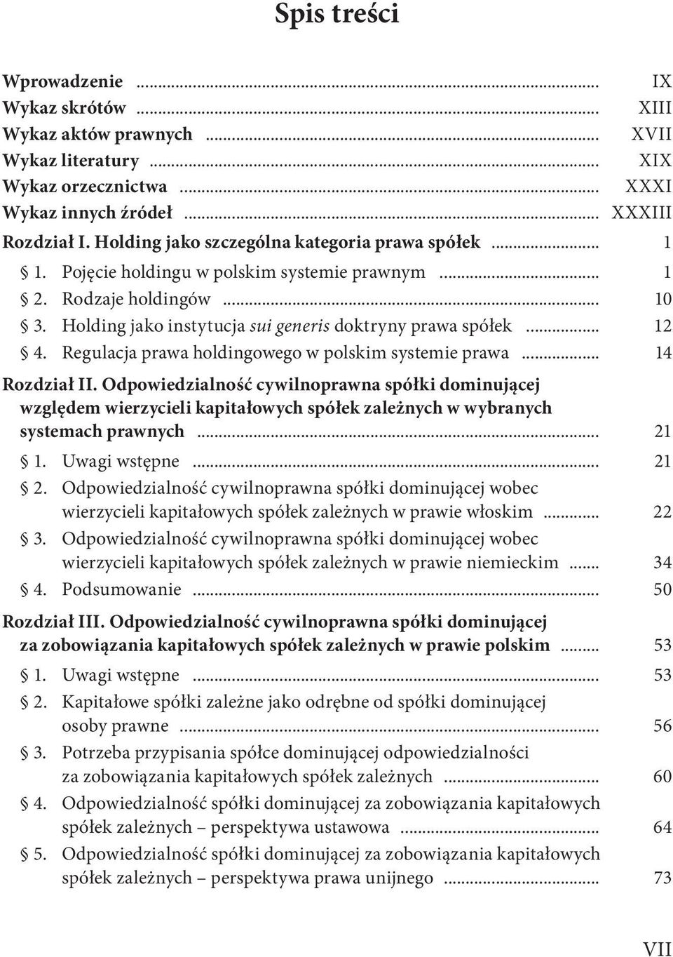 Regulacja prawa holdingowego w polskim systemie prawa... 14 Rozdział II.