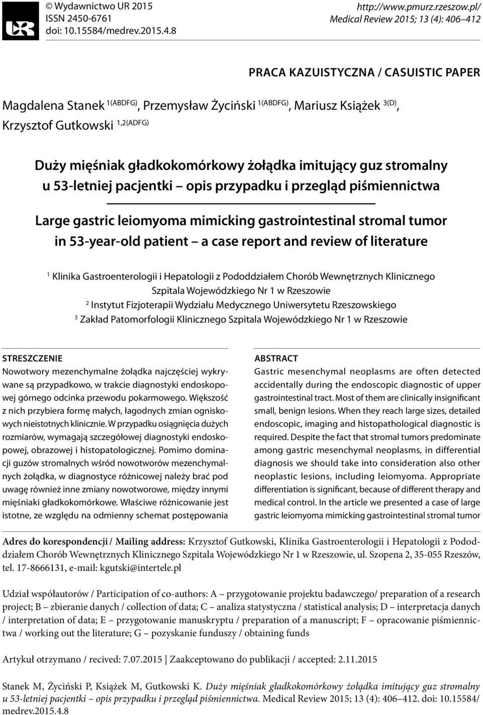 mięśniak gładkokomórkowy żołądka imitujący guz stromalny u 53-letniej pacjentki opis przypadku i przegląd piśmiennictwa Large gastric leiomyoma mimicking gastrointestinal stromal tumor in 53-year-old
