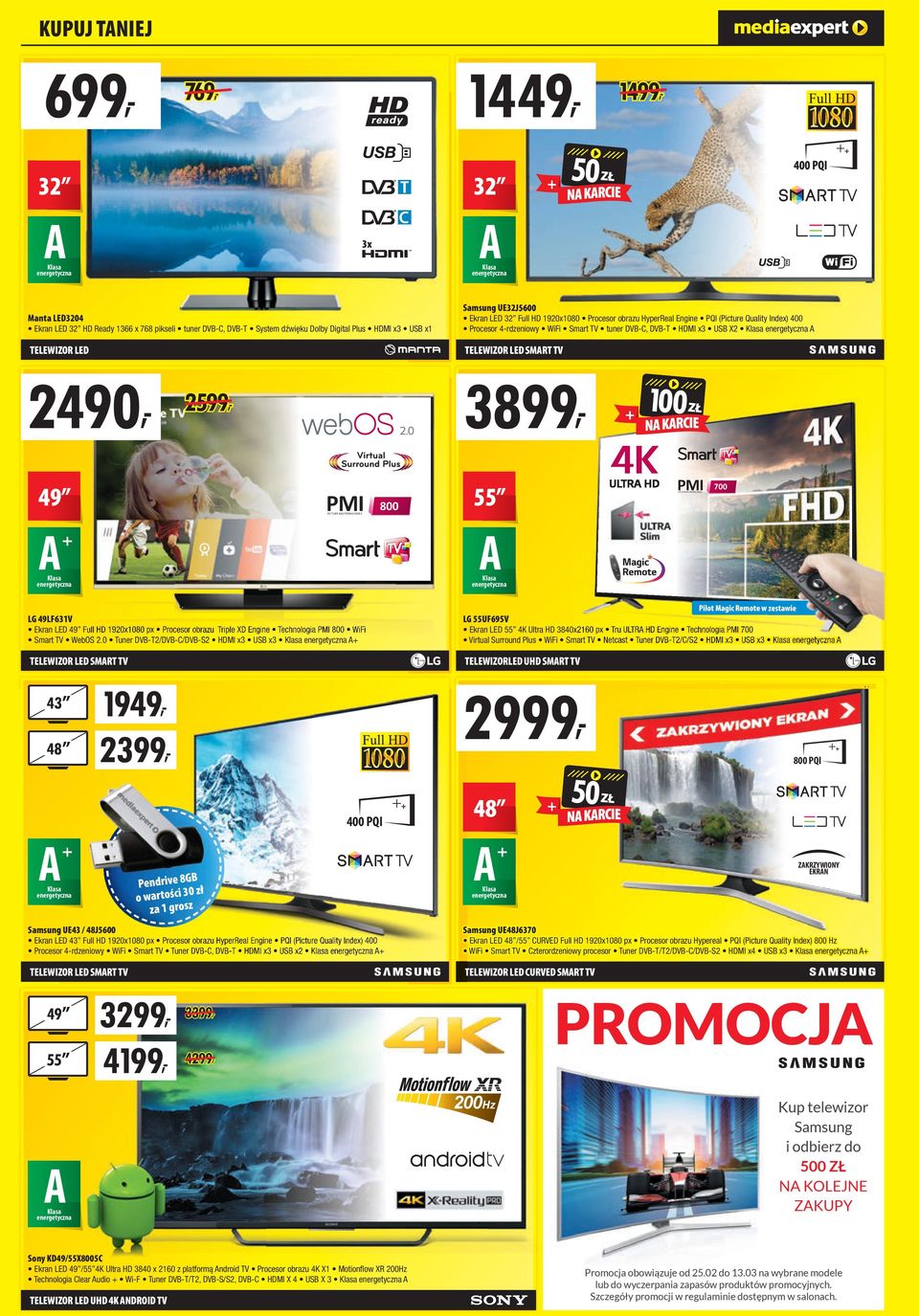 Klasa TELEWIZOR LED SMRT TV 2490, 2599, 3899, 100 49 PMI 800 PICTURE MSTERING INDE X 55 PMI PICTURE MSTERING INDE X 700 + LG 49LF631V Ekran LED 49 Full HD 1920x1080 px Procesor obrazu Triple XD