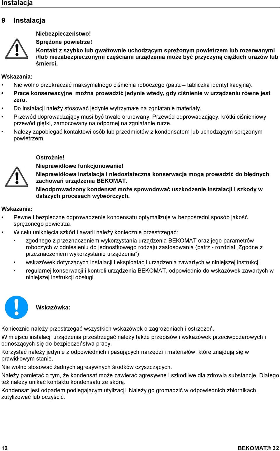 doc @ 5825 @ @ 1 Pos: 43 /Beko Technische Dokumentation/Sicher heit/vorsicht Fehlfunktion @ 0\mod_1214378096290_4736.