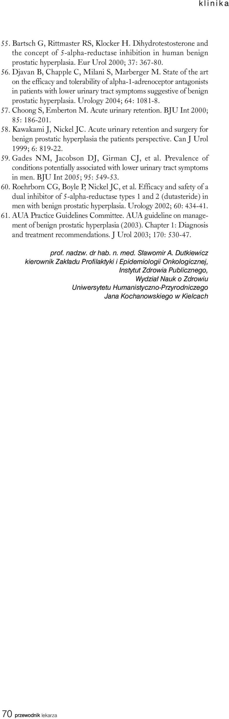 State of the art on the efficacy and tolerability of alpha-1-adrenoceptor antagonists in patients with lower urinary tract symptoms suggestive of benign prostatic hyperplasia.