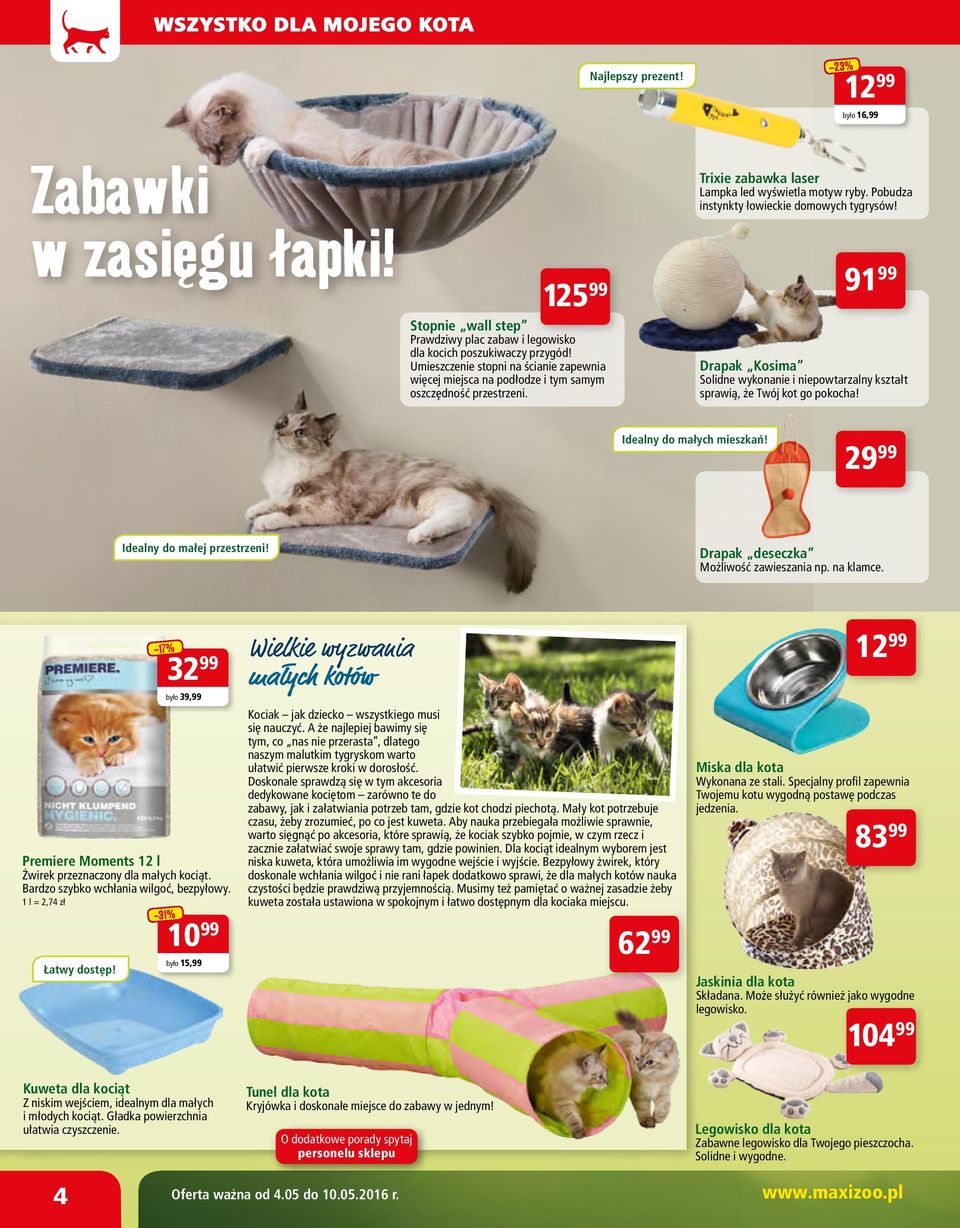 Pobudza instynkty łowieckie domowych tygrysów! 91 99 Drapak Kosima Solidne wykonanie i niepowtarzalny kształt sprawią, że Twój kot go pokocha! Idealny do małych mieszkań!