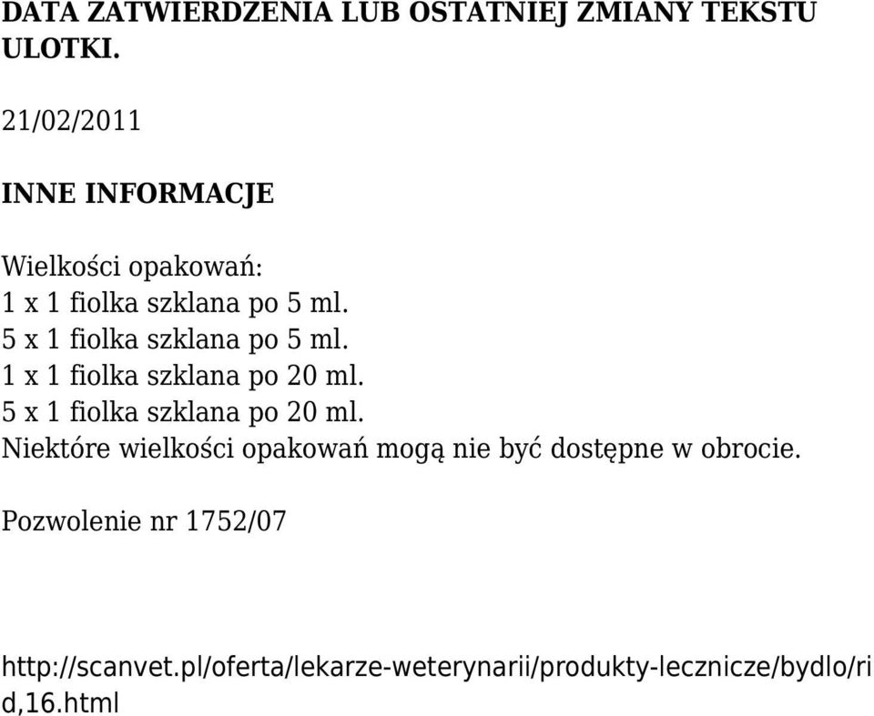 5 x 1 fiolka szklana po 5 ml. 1 x 1 fiolka szklana po 20 ml. 5 x 1 fiolka szklana po 20 ml.