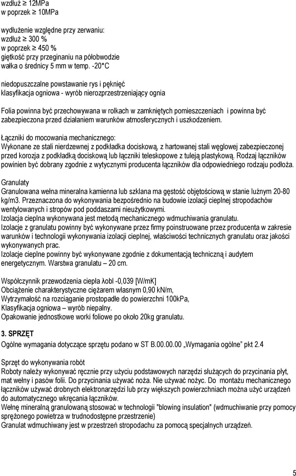 zabezpieczona przed działaniem warunków atmosferycznych i uszkodzeniem.
