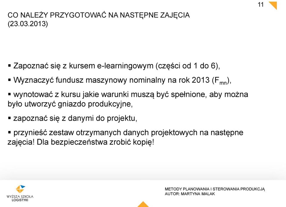 nominalny na rok 2013 (F mn ), wynotować z kursu jakie warunki muszą być spełnione, aby można było