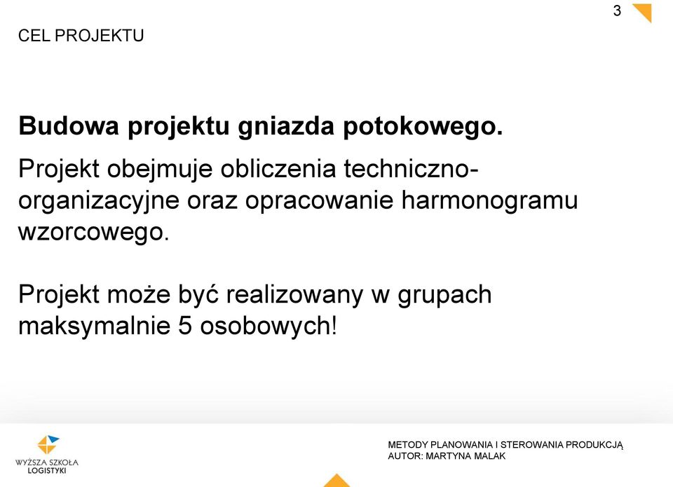 oraz opracowanie harmonogramu wzorcowego.