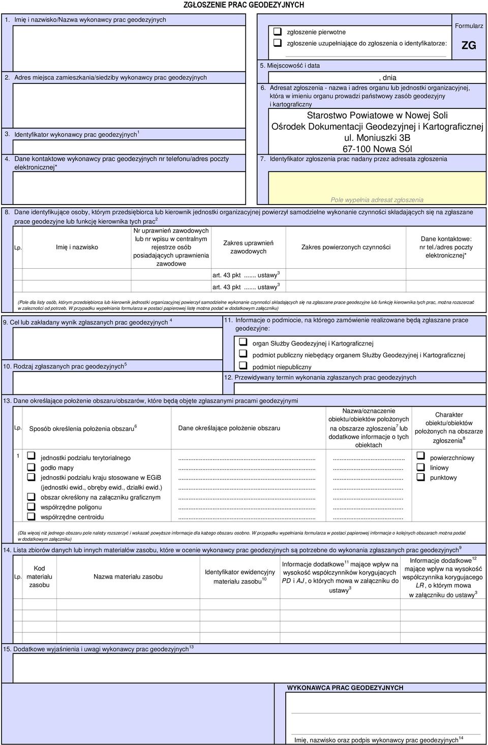 Dane kontaktowe wykonawcy prac geodezyjnych nr telefonu/adres poczty elektronicznej* 5. Miejscowość i data, dnia 6.