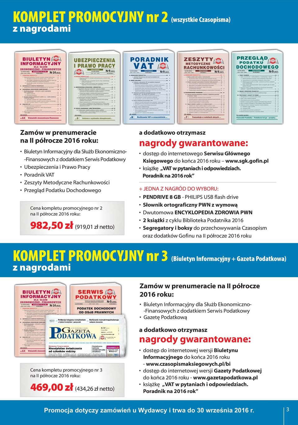 Serwisu Głównego Księgowego do końca 2016 roku www.sgk.gofin.pl książkę VAT w pytaniach i odpowiedziach.