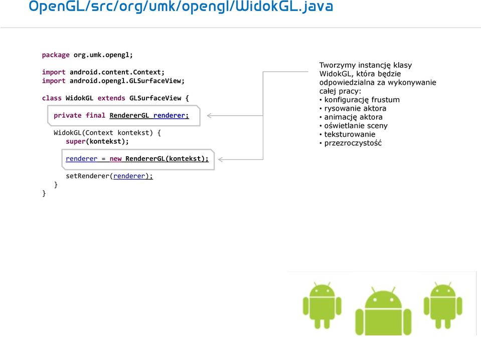 import android.content.context; import android.opengl.