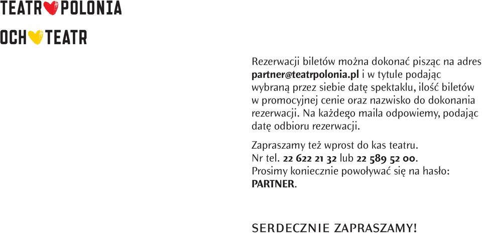 nazwisko do dokonania rezerwacji. Na każdego maila odpowiemy, podając datę odbioru rezerwacji.