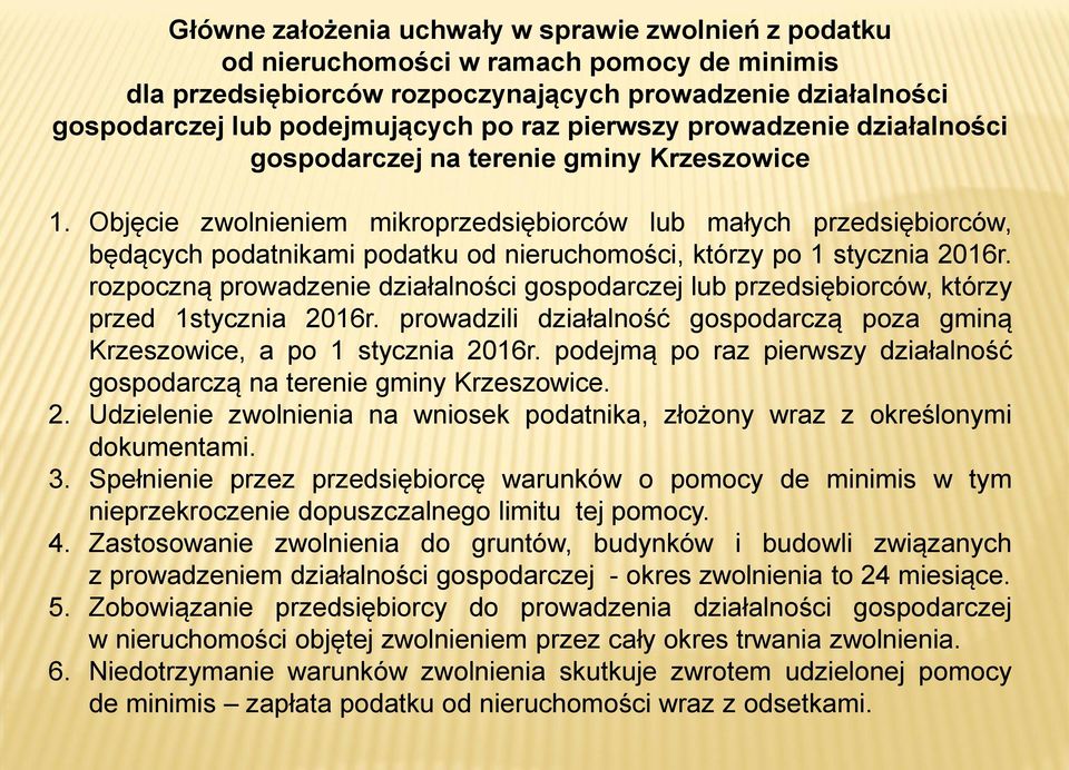 Objęcie zwolnieniem mikroprzedsiębiorców lub małych przedsiębiorców, będących podatnikami podatku od nieruchomości, którzy po 1 stycznia 2016r.