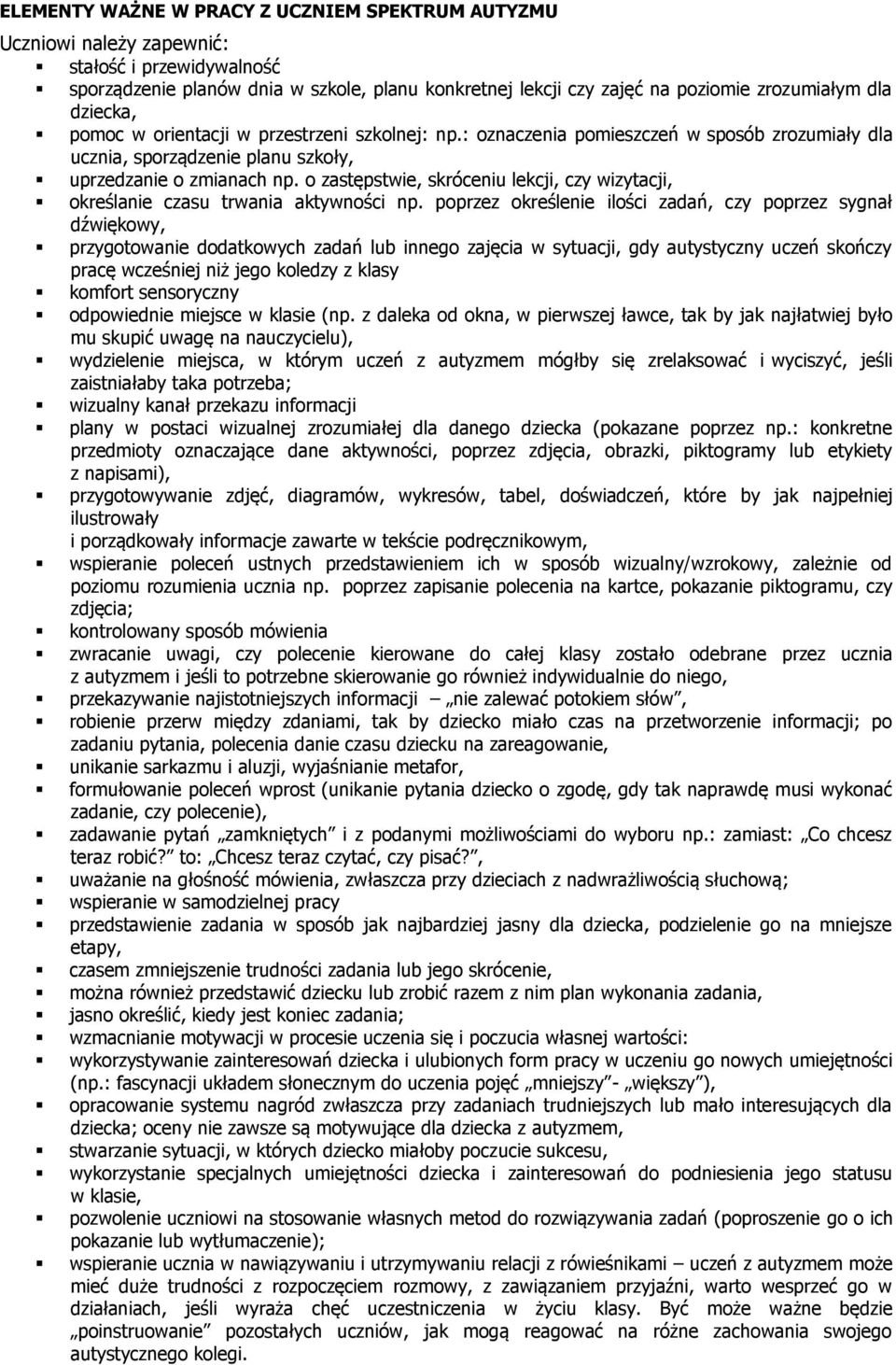 o zastępstwie, skróceniu lekcji, czy wizytacji, określanie czasu trwania aktywności np.