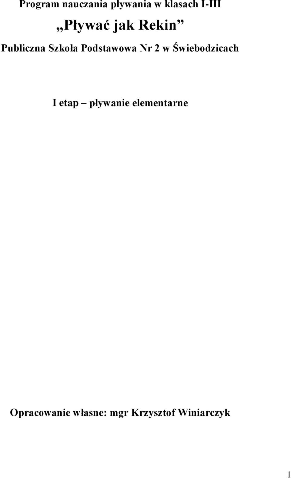 Nr 2 w Świebodzicach I etap pływanie