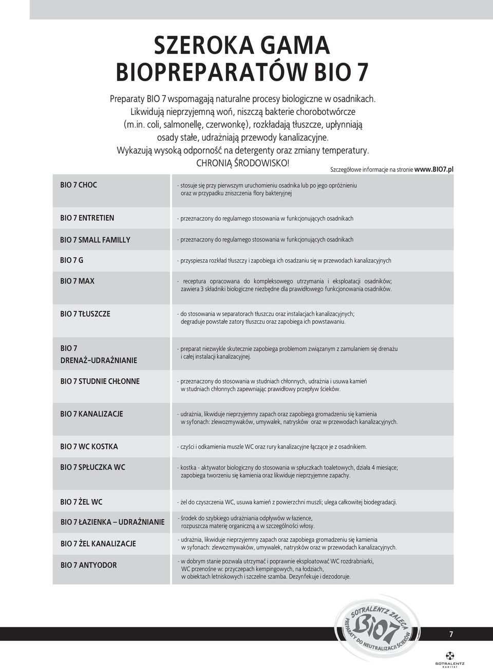 Szczegółowe informacje na stronie www.bio7.