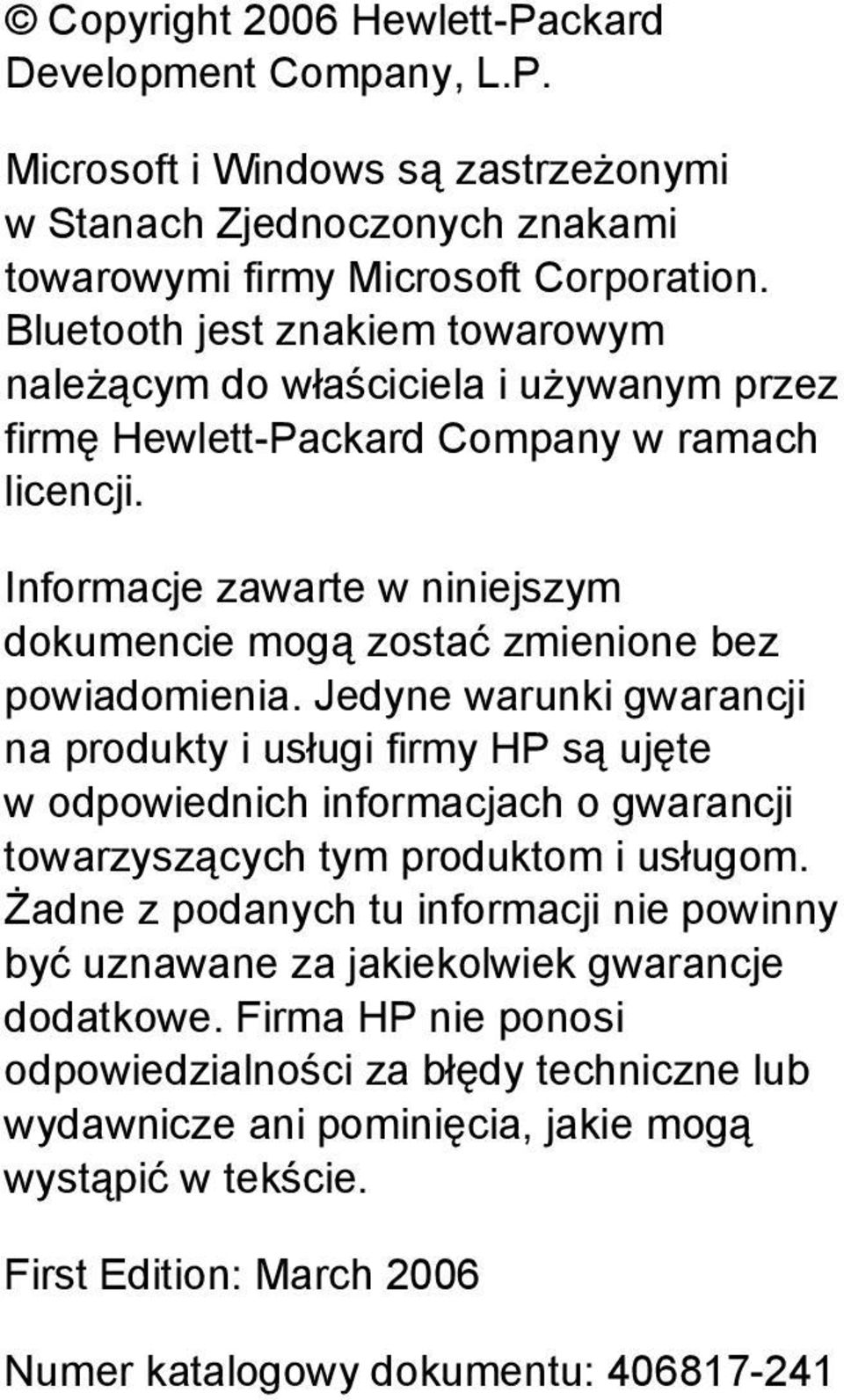 Informacje zawarte w niniejszym dokumencie mogą zostać zmienione bez powiadomienia.