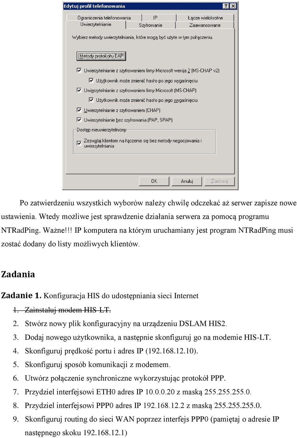 Zainstaluj modem HIS-LT. 2. Stwórz nowy plik konfiguracyjny na urządzeniu DSLAM HIS2. 3. Dodaj nowego użytkownika, a następnie skonfiguruj go na modemie HIS-LT. 4.