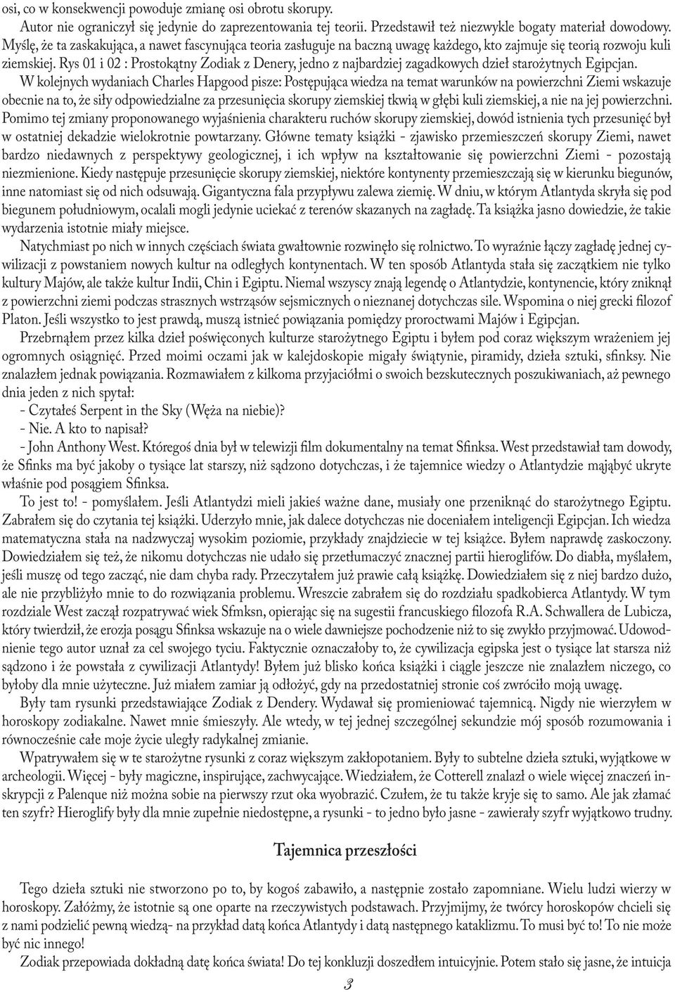 Rys 01 i 02 : Prostokątny Zodiak z Denery, jedno z najbardziej zagadkowych dzieł starożytnych Egipcjan.
