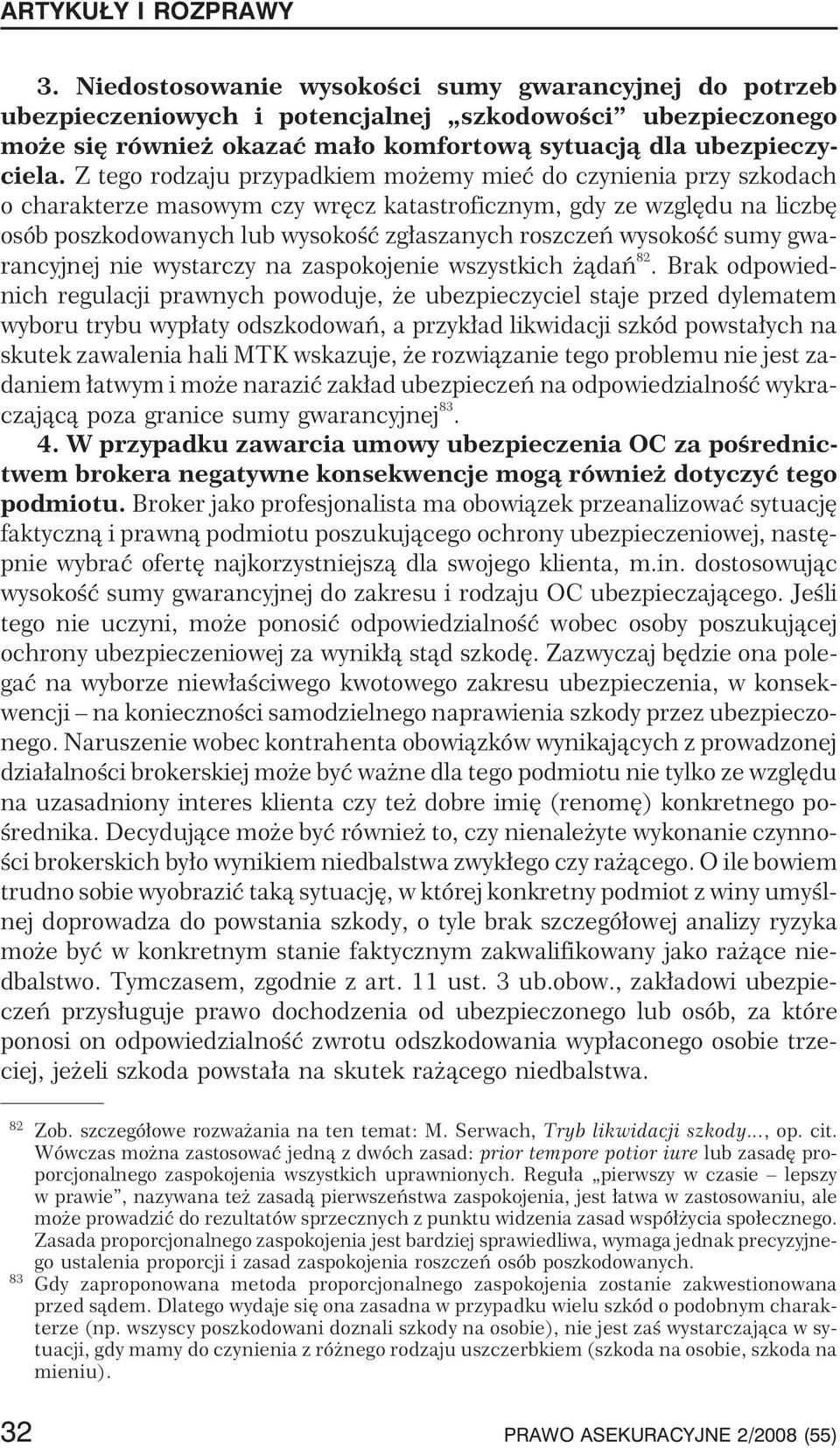 wysokoœæ sumy gwarancyjnej nie wystarczy na zaspokojenie wszystkich ¹dañ 82.