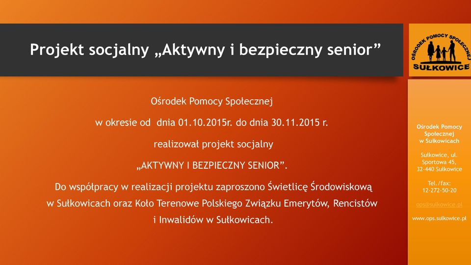Do współpracy w realizacji projektu zaproszono Świetlicę