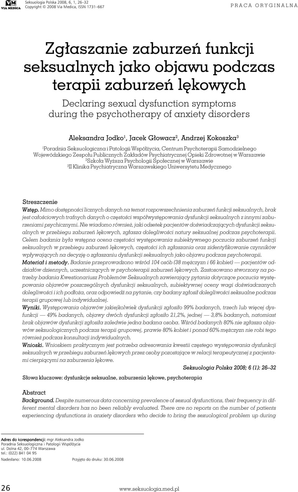 i Patologii Współżycia, Centrum Psychoterapii Samodzielnego Wojewódzkiego Zespołu Publicznych Zakładów Psychiatrycznej Opieki Zdrowotnej w Warszawie 2 Szkoła Wyższa Psychologii Społecznej w Warszawie