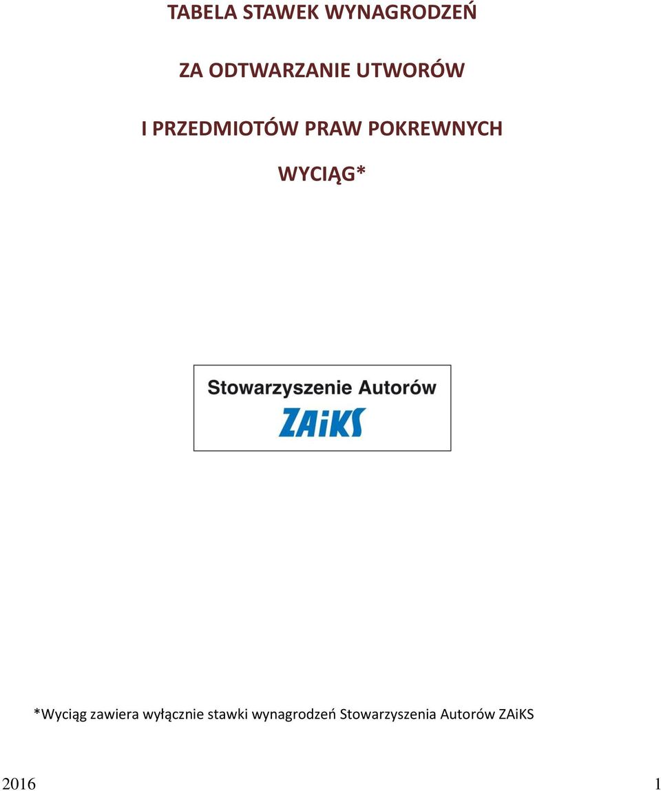 WYCIĄG* *Wyciąg zawiera wyłącznie stawki