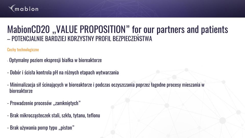 wytwarzania - Minimalizacja sił ścinających w bioreaktorze i podczas oczyszczania poprzez łagodne procesy mieszania w