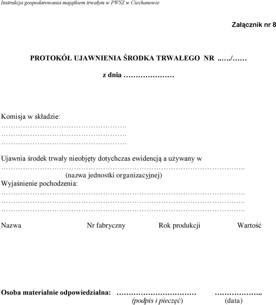 .. Ujawnia środek trwały nieobjęty dotychczas ewidencją a używany w.