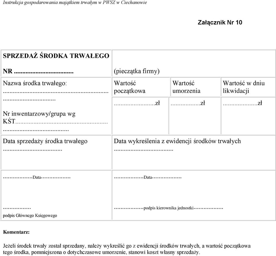 .....data......data...... podpis Głównego Księgowego...podpis kierownika jednostki.