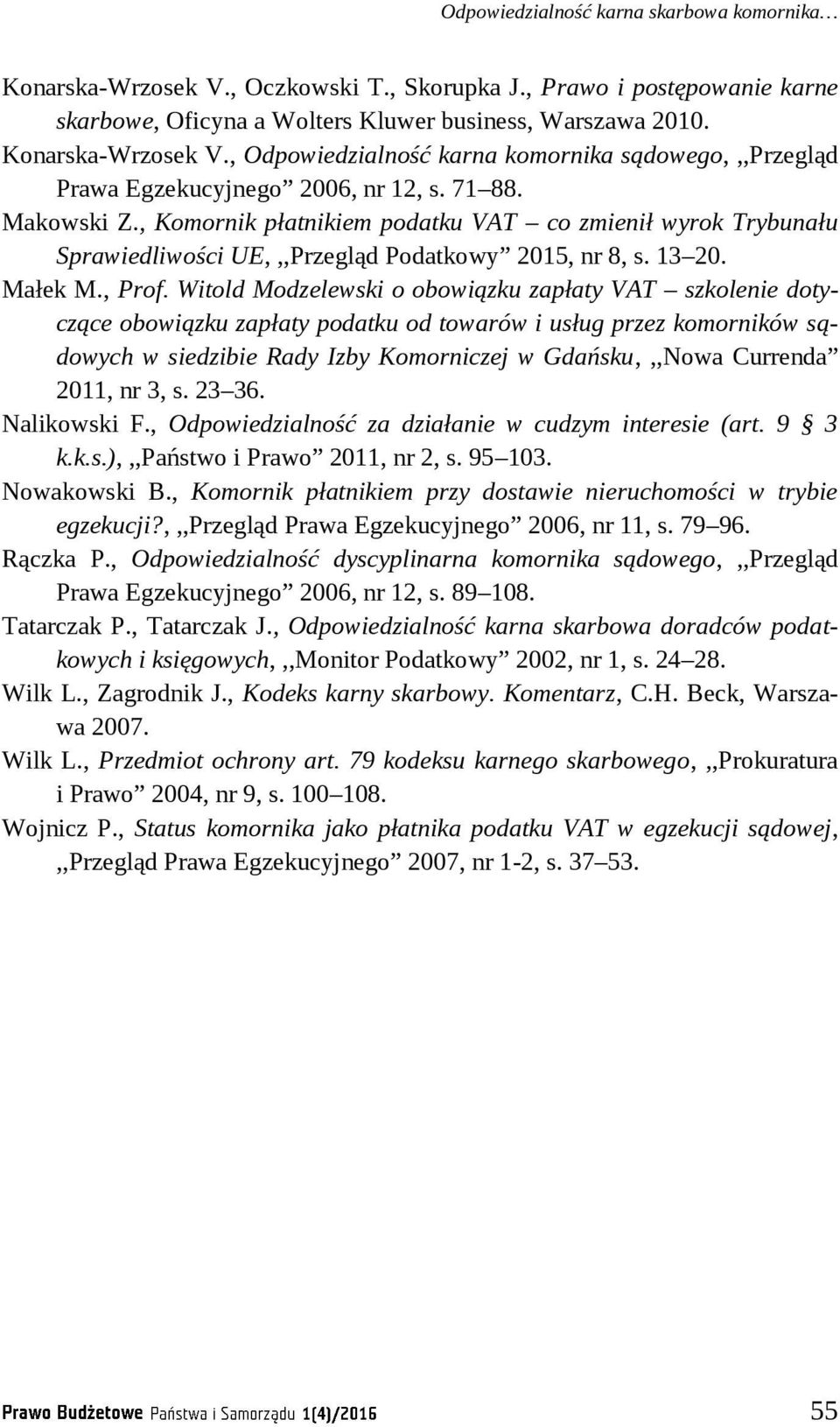 Witold Modzelewski o obowiązku zapłaty VAT szkolenie dotyczące obowiązku zapłaty podatku od towarów i usług przez komorników sądowych w siedzibie Rady Izby Komorniczej w Gdańsku,,,Nowa Currenda 2011,